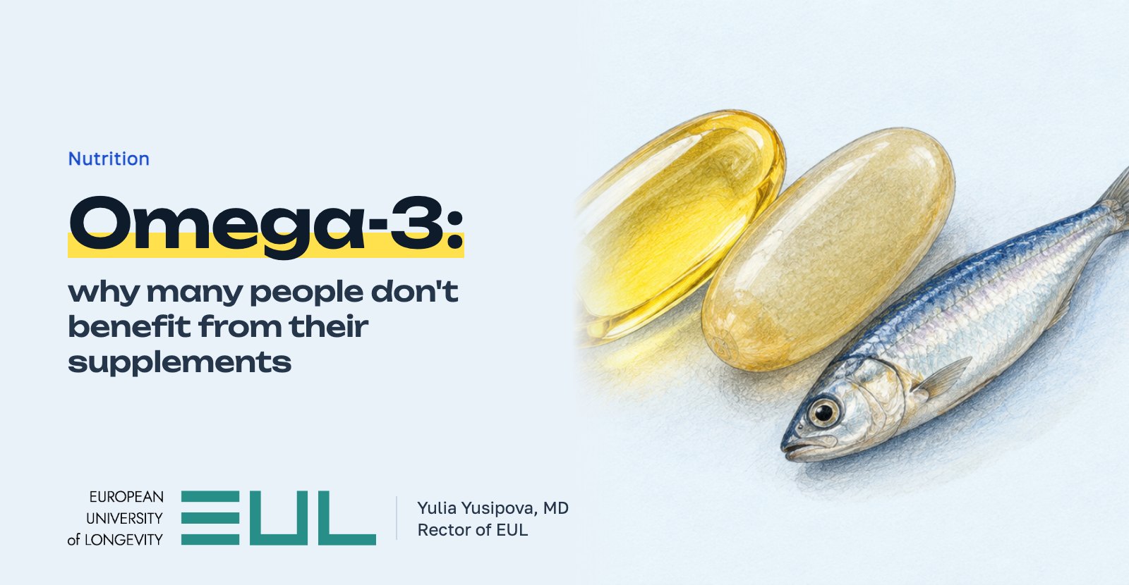 Omega-3: why many people don't benefit from their supplements